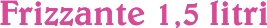 Pet 1,5 frizzante